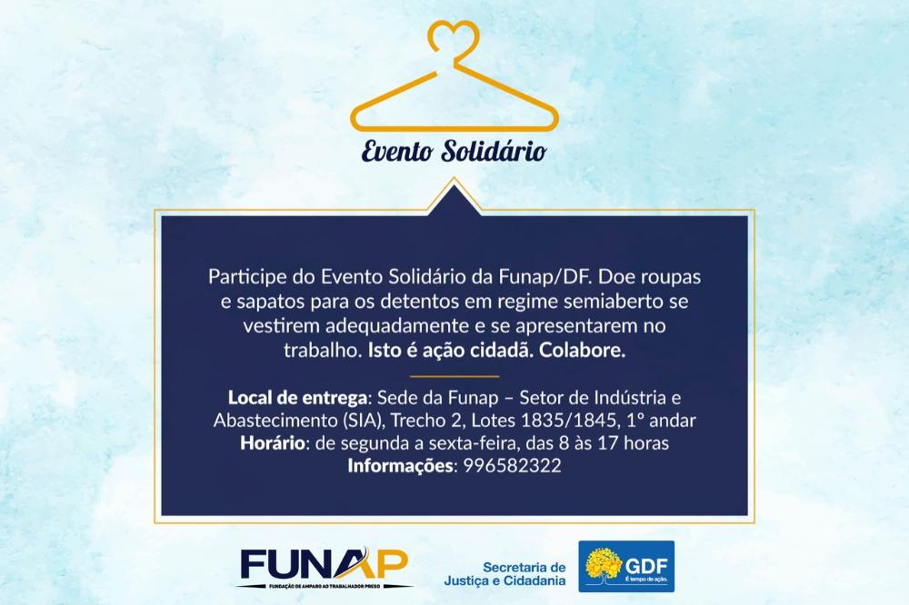 Funap: ação solidária busca arrecadar roupas e calçados para detentos do semiaberto
